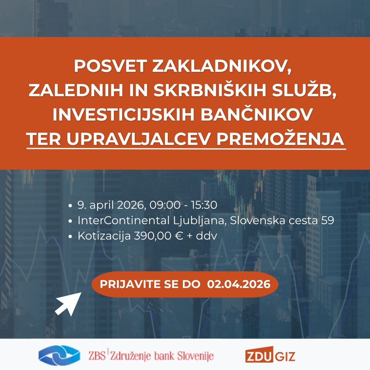 Posvet zakladnikov, zalednih in skrbniških služb, investicijskih bančnikov ter upravljalcev premoženja (1)